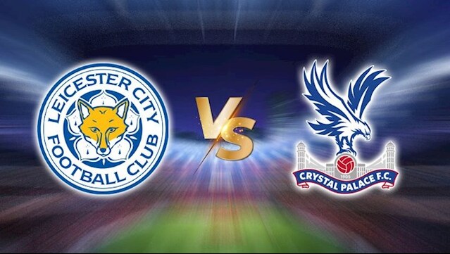 Soi kèo 12betvn Leicester vs Crystal Palace, 15/10/2022 - Ngoại hạng Anh
